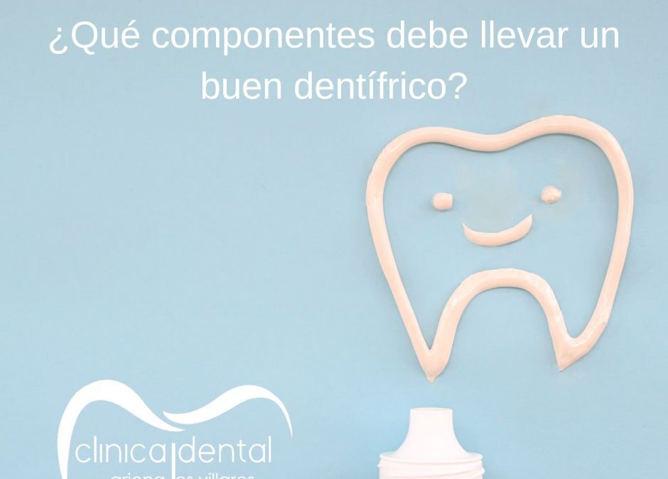 ¿Qué componentes debe llevar un buen dentífrico?